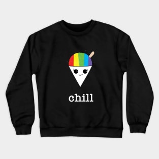 Chill for dark colors Crewneck Sweatshirt